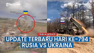 UPDATE HARI KE-794 Rusia vs Ukraina, Rusia Bombardir Habis-habisan Pasukan Ukraina di Belogorovka