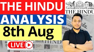 The Hindu Newspaper Analysis 8 August 2023 | Live Current Affairs for UPSC IAS by Sahil Saini