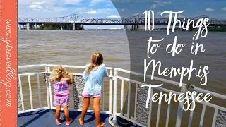10 THINGS TO DO in Memphis Tennessee