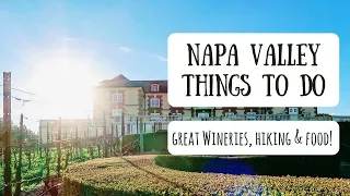 Napa Valley | Exploring California's Renowned Wine Country