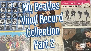 The Beatles Vinyl Collection Part 2 Beatles Records