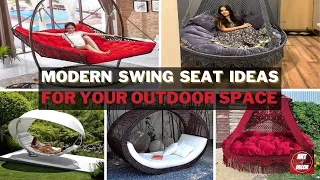 Modern Swing Seat Ideas for Your Outdoor Space