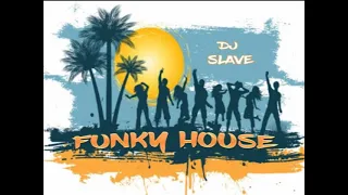 FUNKY DISCO HOUSE ★FUNKY GROOVE JACKIN' DISCO HOUSE ★ SESSION  360  ★ MASTERMIX #DJSLAVE