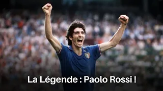 Il était une fois...Paolo Rossi ! 🇮🇹