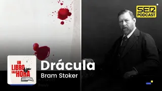 Un libro una hora 98 | Drácula | Bram Stoker