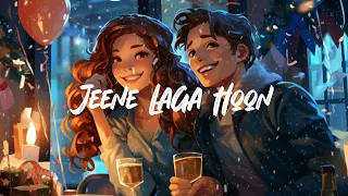 Jeene Laga hoon Lofi (Slowed + Reverb) | Atif Aslam | Shreya Ghoshal |
