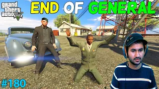 GTA 5 : THE END OF MILITARY GENERAL | GTA5 GAMEPLAY #180
