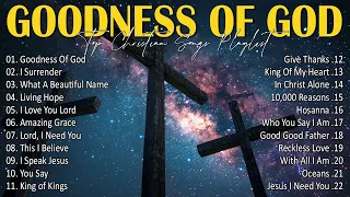 Goodness Of God,... Special Hillsong Worship Songs Playlist 2024 🙏 Worship Songs With Lyrics #92
