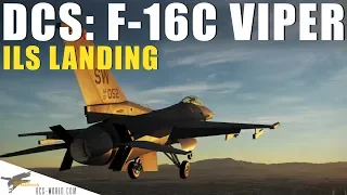 DCS: F-16C Viper - ILS Landing