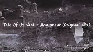 Tale Of Us, Vaal - Monument (Original Mix)
