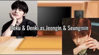 MHA react to Deku & Denki as Jeongin & Seungmin (AU DESCRIPTION) ru/eng