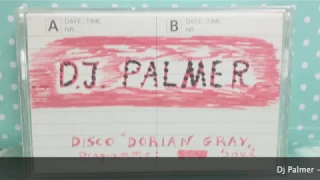 DJ PALMER DISCO DORIAN GRAY ATHENS, GR. 1986 - CASSETTE PROGRAM ; SOUL