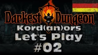 Let's Play – Darkest Dungeon #02 [DE] by Kordanor