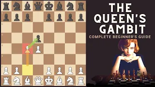 How to PLAY the Queen's Gambit | COMPLETE GUIDE