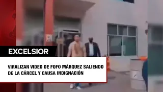 Fofo Márquez saliendo de la cárcel y causa indignación