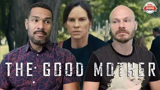 THE GOOD MOTHER Movie Review **SPOILER ALERT**