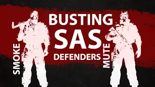 Busting SAS Defenders - Smoke & Mute - Rainbow Six Siege R6