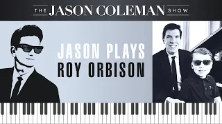 Jason Plays Roy Orbison - The Jason Coleman Show