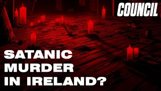 Ireland's Secret Satanic Murder