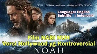 Film Nabi Nuh (Noah) versi Hollywood Teks Bahasa Indonesia