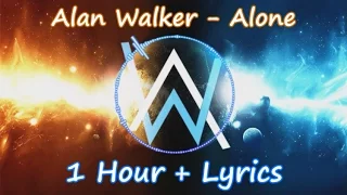 Alan Walker - Alone || 1 Hour || Lyrics