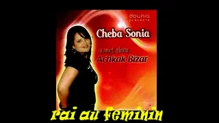 Cheba Sonia   Mahkitlekch Mon Passe