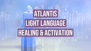 Atlantis Light Language Activation