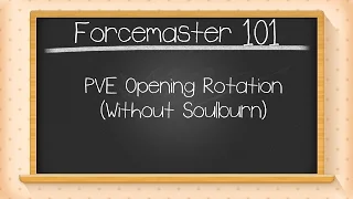 FM 101: PVE Opening Rotation