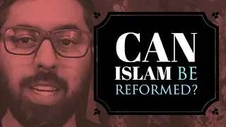 Can Islam Be Reformed?