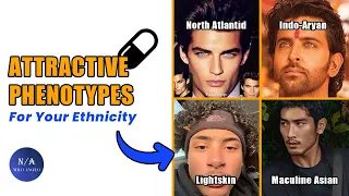 Ideal Male Attractive Phenotypes For Your Ethnicity (blackpill)