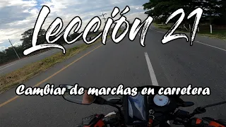 APRENDE A MANEJAR MOTO FÁCIL | Lección 21: ¿Cómo cambiar de MARCHAS en carreteras de ALTA VELOCIDAD?