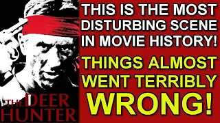 This "THE DEER HUNTER" scene is the MOST DISTURBING in movie history! Things went terribly wrong!