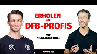 Erholen wie die DFB-Fußballprofis - mit Nicklas Dietrich