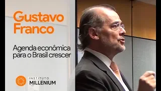 Gustavo Franco: Agenda econômica para o Brasil crescer