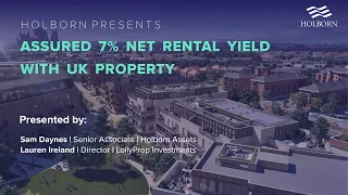 HOLBORN WEBINAR: 7% NET RENTAL YIELD WITH UK PROPERTY