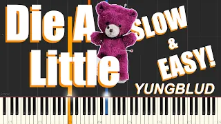 Die A Little - YUNGBLUD (SLOW & EASY Piano Tutorial) [FREE SHEET MUSIC IN DESCRIPTION]