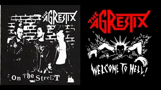 The Agrestix - Welcome To Hell (2007) + On The Streets (2005) (USA)