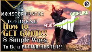 8 EASY Tricks to Make YOU a BETTER Hunter! [MHW:I]
