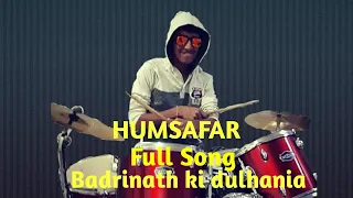 Sun mere hamsafer | Drum cover | By Dwait Patel