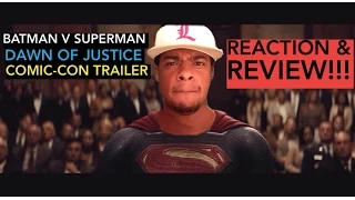 Batman V Superman Comic-Con Trailer Reaction & Review!!!!!