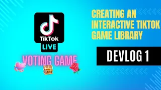 Coding a TikTok interactive Live Game - Devlog 1
