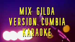 Mix Gilda-Versiòn Cumbia(Karaoke)