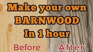 How to make your own barnwood