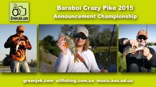 Baraboi Crazy Pike 2015 - Announcement Championship (ловля щуки Барабой) pike attack