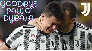 GOODBYE PAULO DYBALA 2015 - 2022 MERCI !