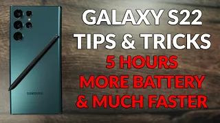 Samsung Galaxy S22 Tips & Tricks - Longer Battery Life & Much Faster