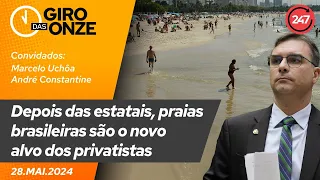 Giro das 11: Depois das estatais, praias brasileiras são o novo alvo dos privatistas  (28.05.24)