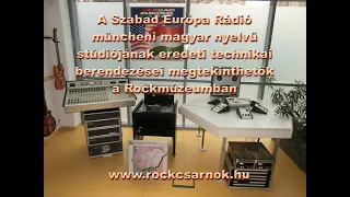 A Szabad Európa Rádió müncheni magyar nyelvű stúdiójának eredeti technikai berendezései a Rockmúzeum