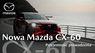 Nowa Mazda CX-60 | Przyjemność z prowadzenia