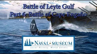 The Battle of Leyte Gulf, Part 6: The Battle of Cape Engaño